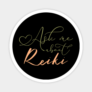 Ask me about Reiki Magnet